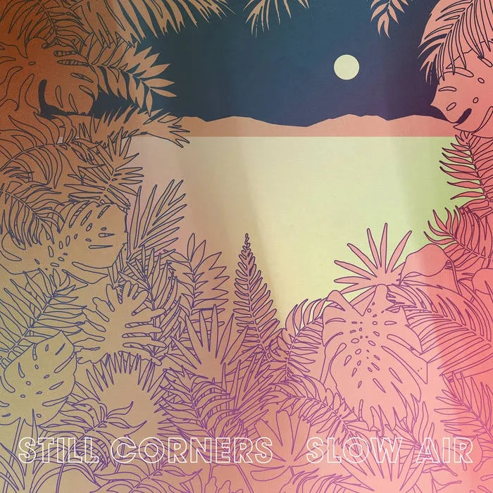 Album artwork for Slow Air by Still Corners