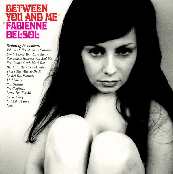 Album artwork for Between You and Me by Fabienne Delsol