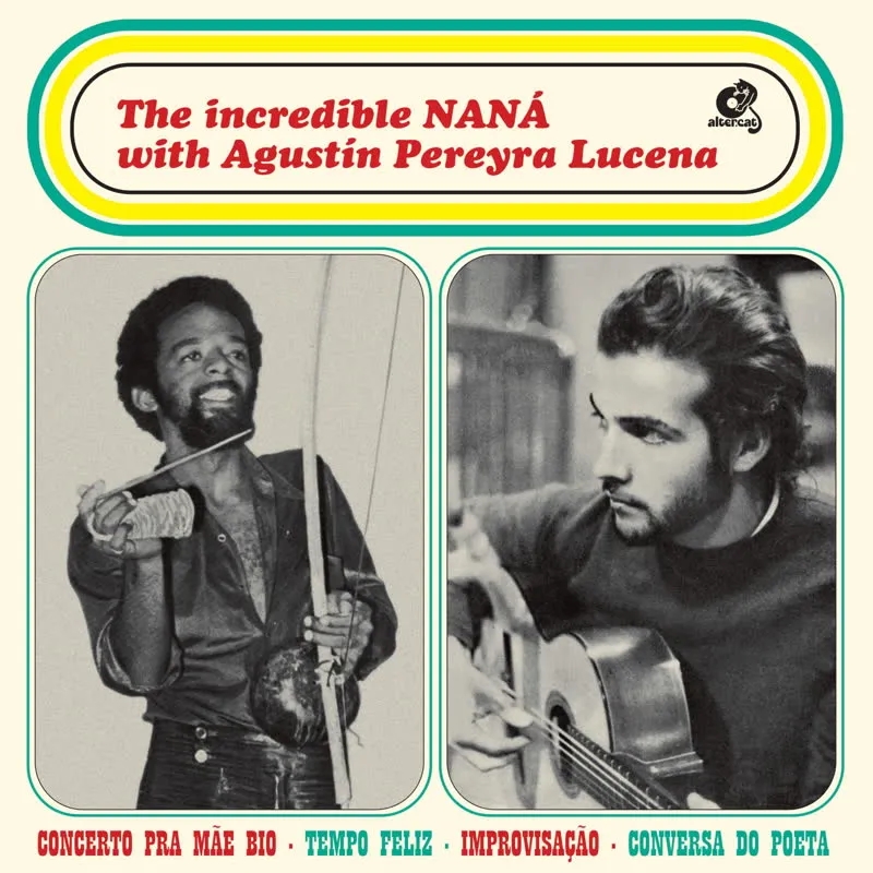 Album artwork for The Incredible Nana by Nana Vasconcelos and Agustin Pereyra Lucena