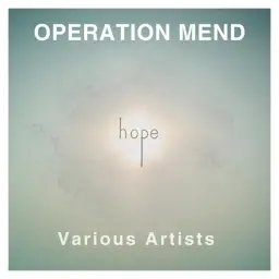 Album artwork for Operation Mend: Hope by Various Aritsts