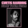 Album artwork for Face Your Fear by Curtis Harding