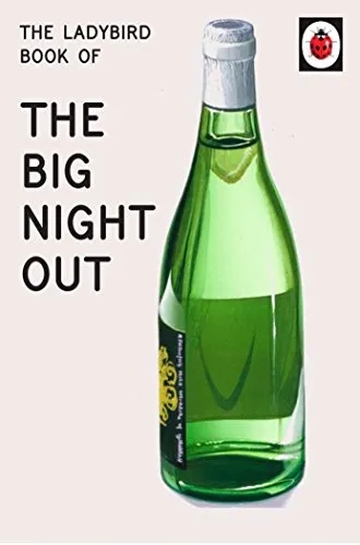 Album artwork for The Ladybird Book of The Big Night Out by The Ladybird Book