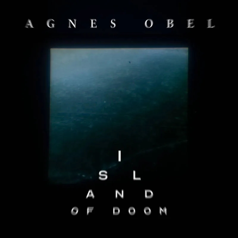 Album artwork for Island Of Doom by Agnes Obel