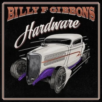 Album artwork for Hardware by Billy F Gibbons