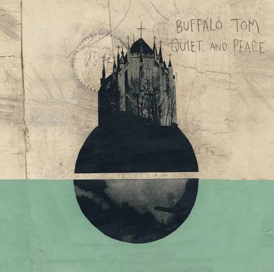 Album artwork for Quiet and Peace by Buffalo Tom