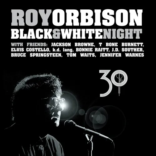 Album artwork for Album artwork for Black and White Night 30 by Roy Orbison by Black and White Night 30 - Roy Orbison