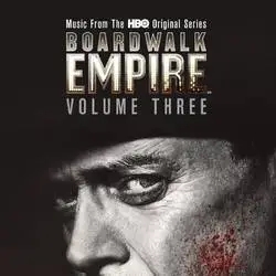 Album artwork for Boardwalk Empire Vol. 3: Music From The HBO Original Series by Various