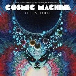 Album artwork for Cosmic Machine Sequel: Voyage Across French by Various Artists