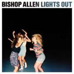 Album artwork for Lights Out by Bishop Allen