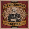 Album artwork for Fire It Up by Steve Cropper