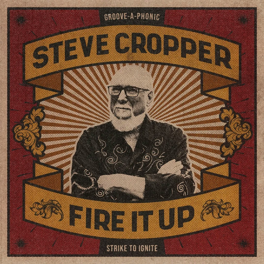 Album artwork for Fire It Up by Steve Cropper