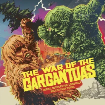Album artwork for The War of The Gargantuas Original Motion Picture Soundtrack by Akira Ifukube