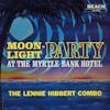 Album artwork for Moonlight Party by Lennie Hibbert