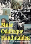 Album artwork for Muse, Odalisque, Handmaiden: A Girl's Life in the Incredible String Band by Rose Simpson