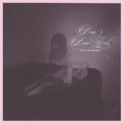 Album artwork for Only In Dreams by Dum Dum Girls