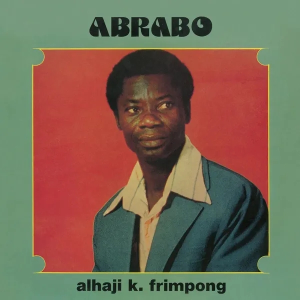 Album artwork for Abrabo by Alhaji K Frimpong