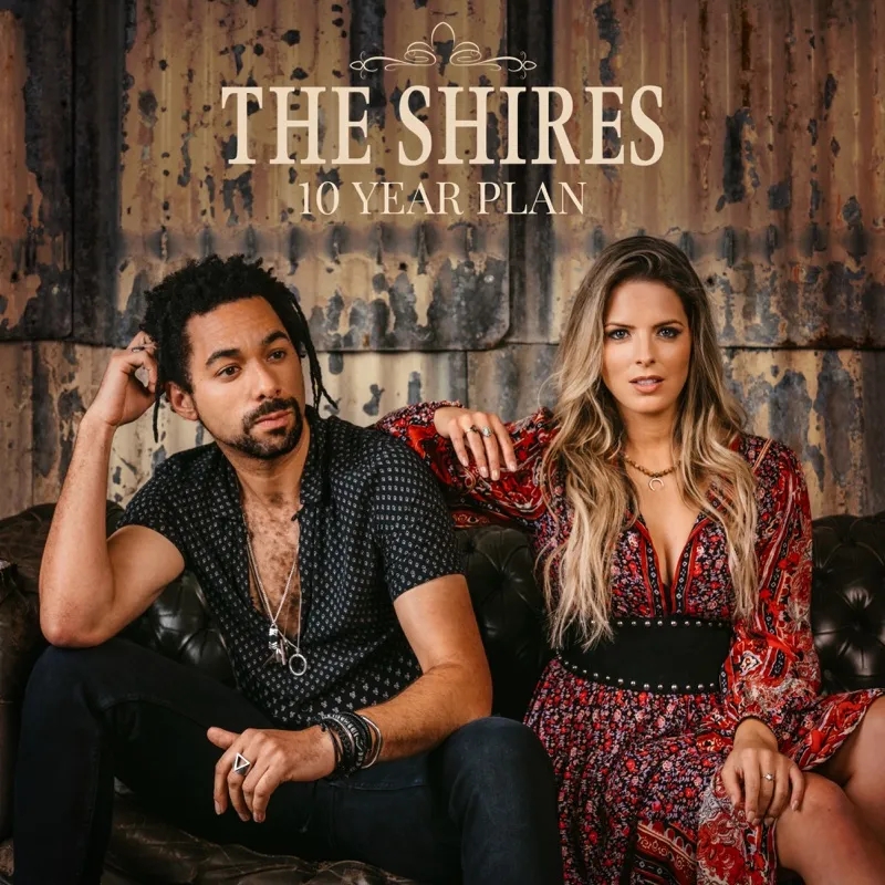 Album artwork for 10 Year Plan by The Shires