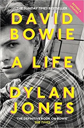 Album artwork for David Bowie: A Life by Dylan Jones