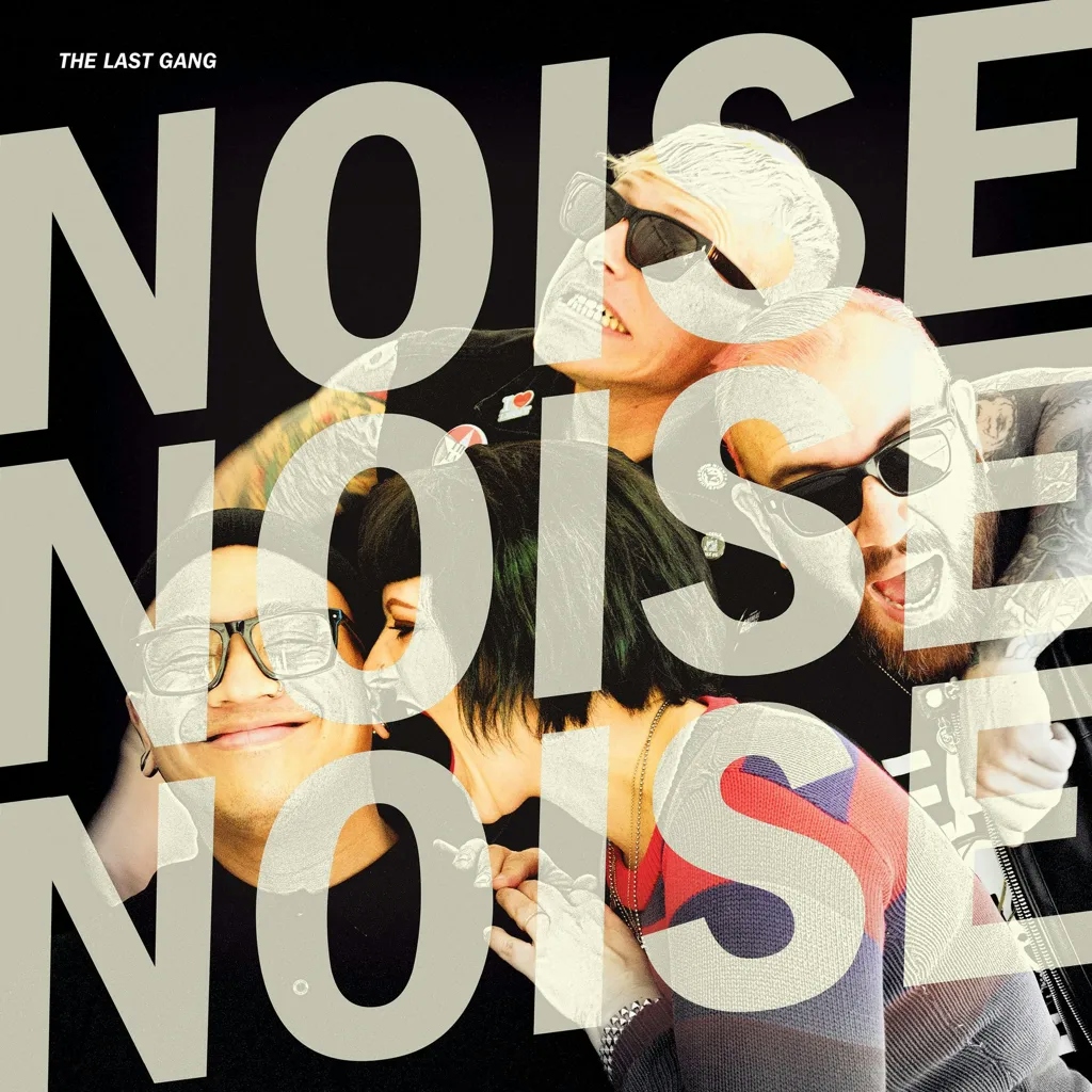 Album artwork for Noise Noise Noise by The Last Gang
