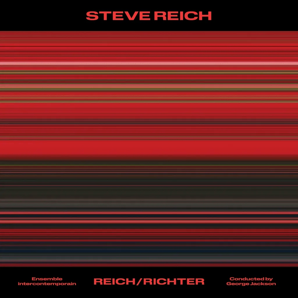 Album artwork for Steve Reich: Reich/Richter by Ensemble intercontemporain and George Jackson