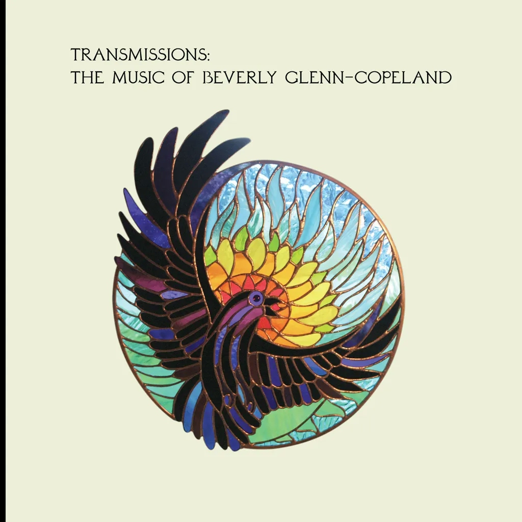 Album artwork for Transmissions: The Music Of Beverly Glenn-Copeland by Beverly Glenn-Copeland