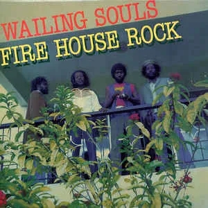 Album artwork for Fire House Rock by Wailing Souls