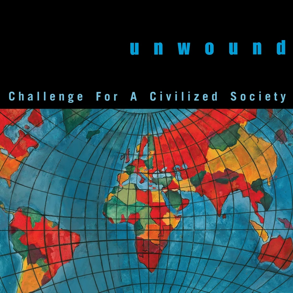 Album artwork for Challenge For A Civilized Society by Unwound