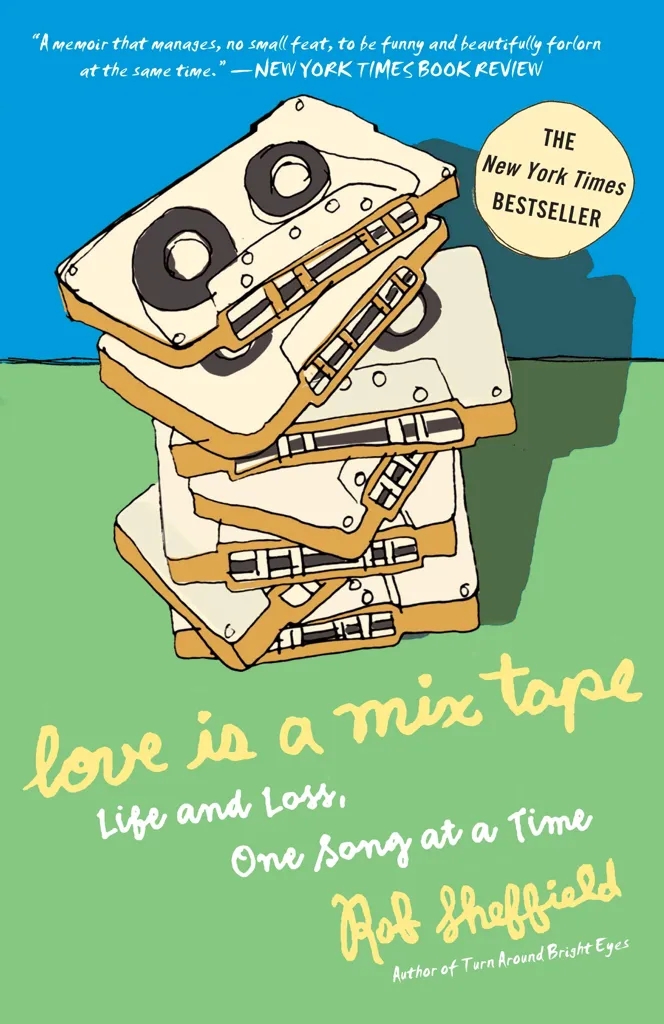Album artwork for Love Is a Mix Tape: Life and Loss, One Song at a Time by Rob Sheffield