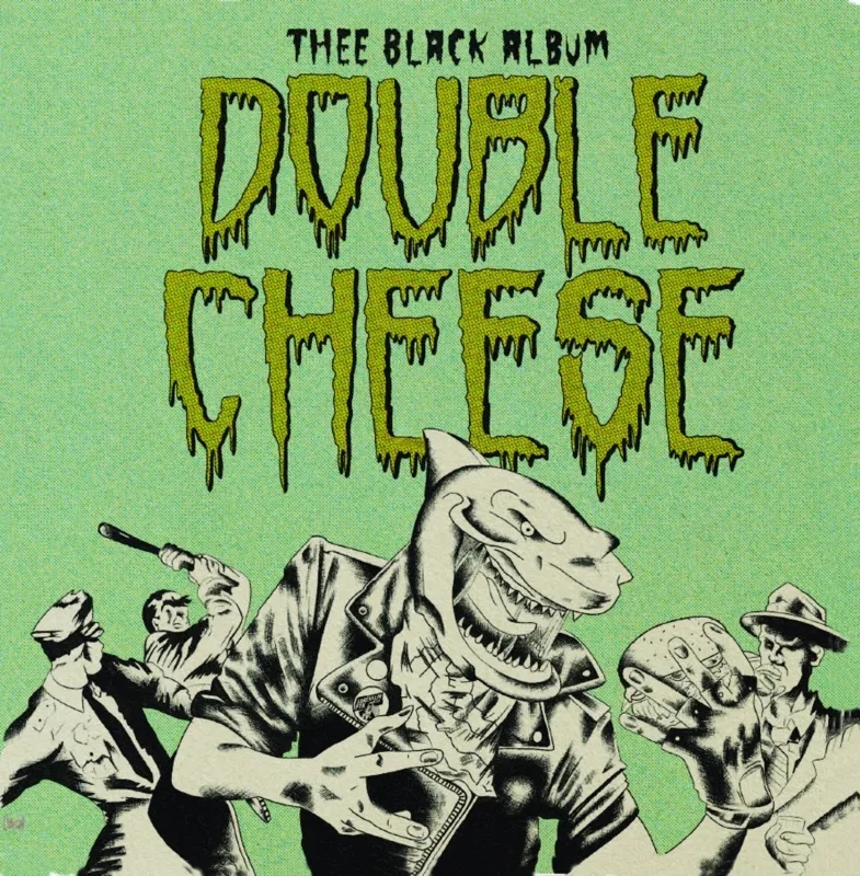 Album artwork for Thee Black Album by Double Cheese