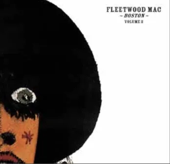 Album artwork for Album artwork for Boston Vol 1 by Fleetwood Mac by Boston Vol 1 - Fleetwood Mac