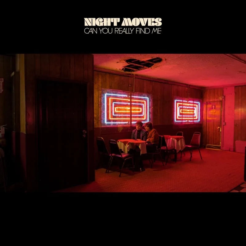 Album artwork for Can You Really Find Me by Night Moves