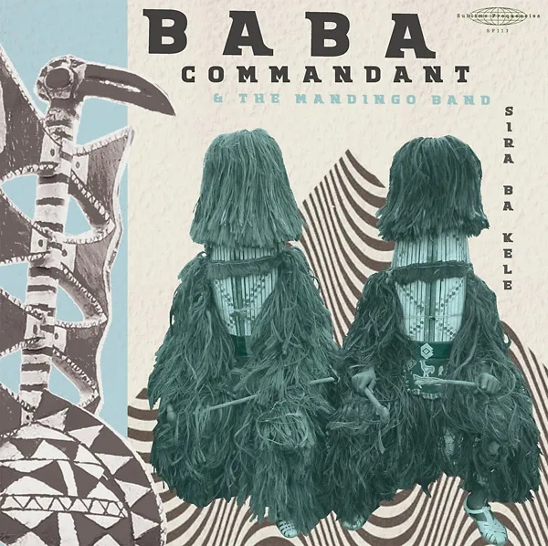 Album artwork for Siri Ba Kele by Baba Commandant and the Mandingo Band
