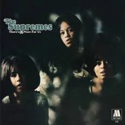 Album artwork for There's A Place For Us by The Supremes