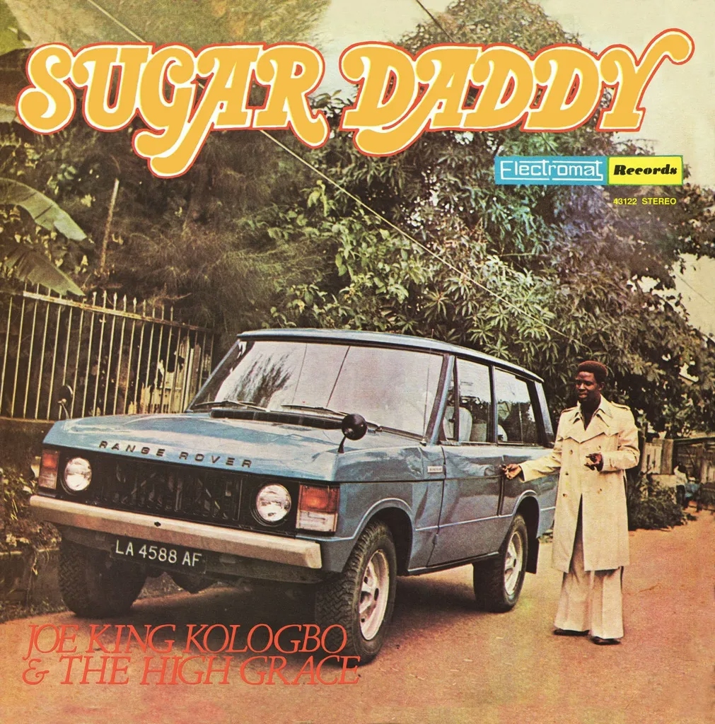 Album artwork for Sugar Daddy by Joe King Kologbo & The High Grace