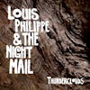 Album artwork for Thunderclouds by Louis Philippe and The Night Mail