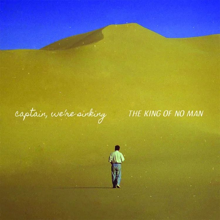 Album artwork for The King Of No Man by Captain, We're Sinking