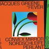Album artwork for Fever by Jacques Greene