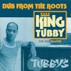 Album artwork for Dub From The Roots.. by King Tubby