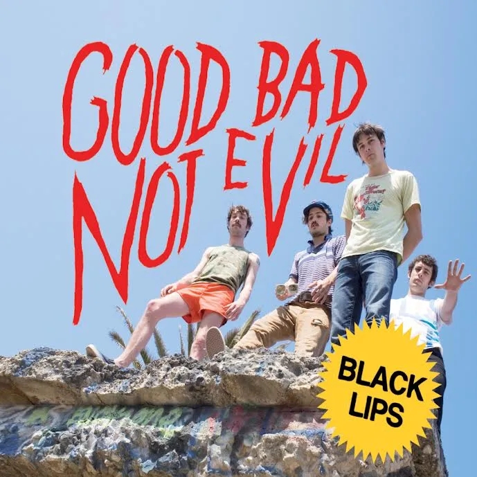 Album artwork for Good Bad Not Evil by Black Lips