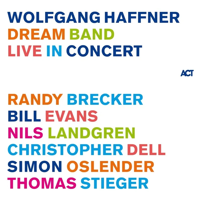 Album artwork for Dream Band Live in Concert by Wolfgang Haffner
