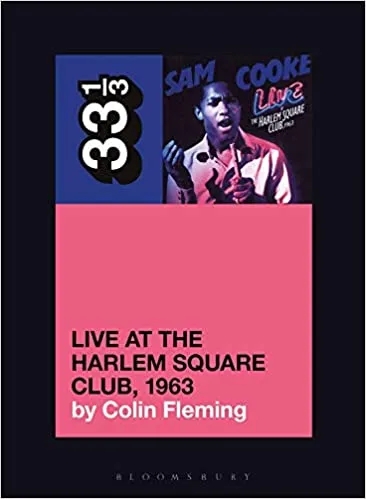 Album artwork for Live At The Harlem Square Club, 1963 by Colin Fleming