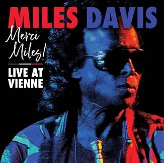 Album artwork for Merci, Miles! Live at Vienne by Miles Davis