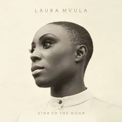 Album artwork for Sing To The Moon by Laura Mvula
