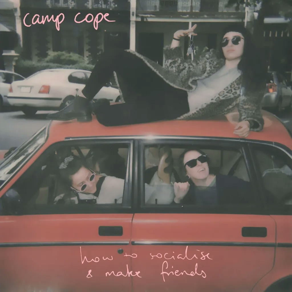 Album artwork for How to Socialise and Make Friends by Camp Cope