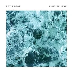Album artwork for Limit of Love by Boy and Bear