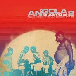 Album artwork for Angola Soundtrack 2: Hypnosis, Distortions & Other Sonic Innovations 1969 - 1978 by Various Artists