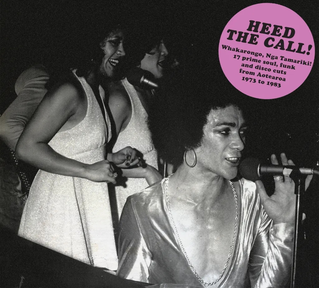 Album artwork for Heed the Call! - Whakarongo, Nga Tamariki! 17 Prime Soul, Funk and Disco Cuts from Aotearoa 1973 to 1983 by Various