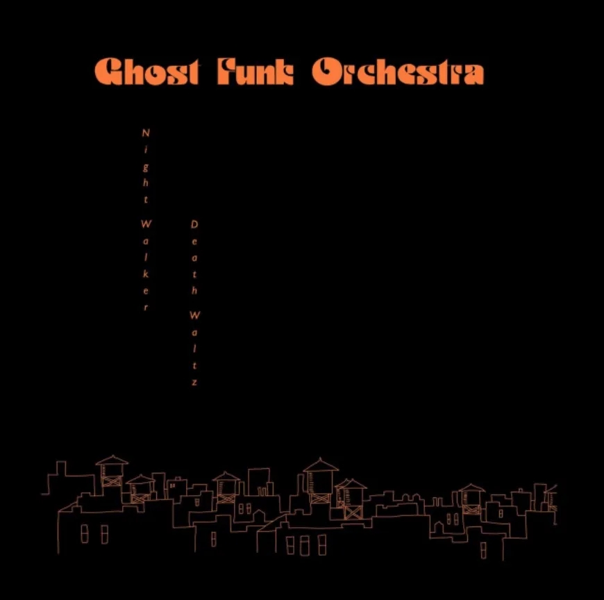Album artwork for Night Walker/Death Waltz by Ghost Funk Orchestra