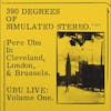 Album artwork for 390 Degrees of Simulated Stereo V2.1 by Pere Ubu