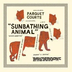 Album artwork for Album artwork for Sunbathing Animal + Content Nausea by Parquet Courts by Sunbathing Animal + Content Nausea - Parquet Courts